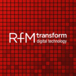 RfM Transform Digital Technology